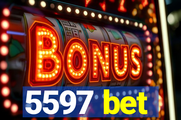 5597 bet